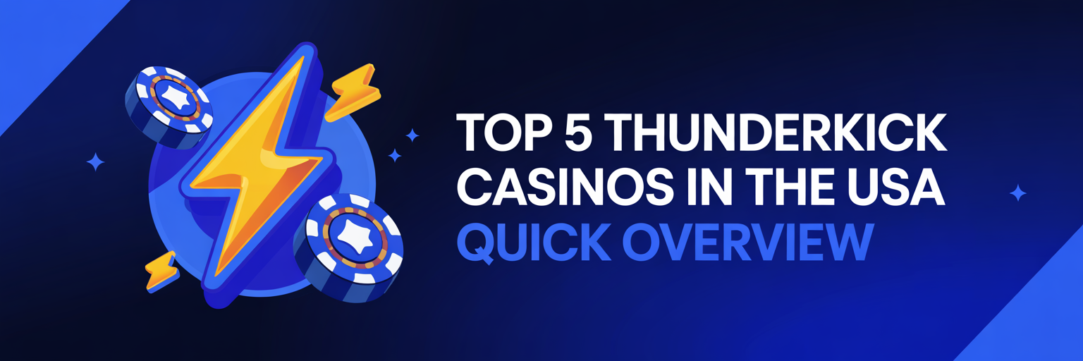 Top 5 Thunderkick Casinos in the USA: Quick Overview